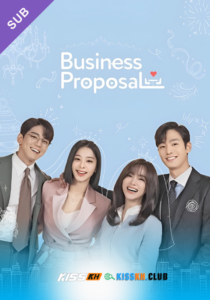 A Business Proposal – Kisskh English Subtitle