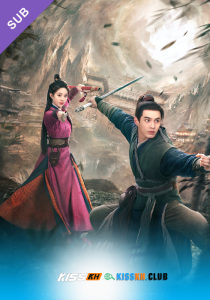 Sword and Fairy 1 – Kisskh English Subtitle