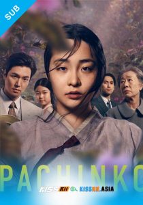 Pachinko Season 2 – Kisskh English Subtitle